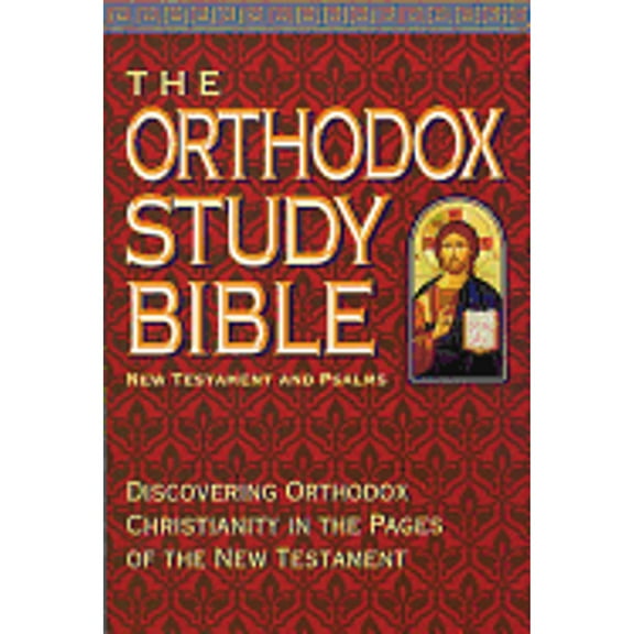 Pre-Owned The Orthodox Study Bible: New Testament and Psalms (Hardcover) 0840783914 9780840783912