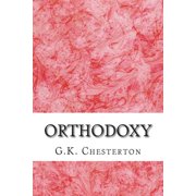 Orthodoxy G.K. Chesterton Classics Collection, Paperback