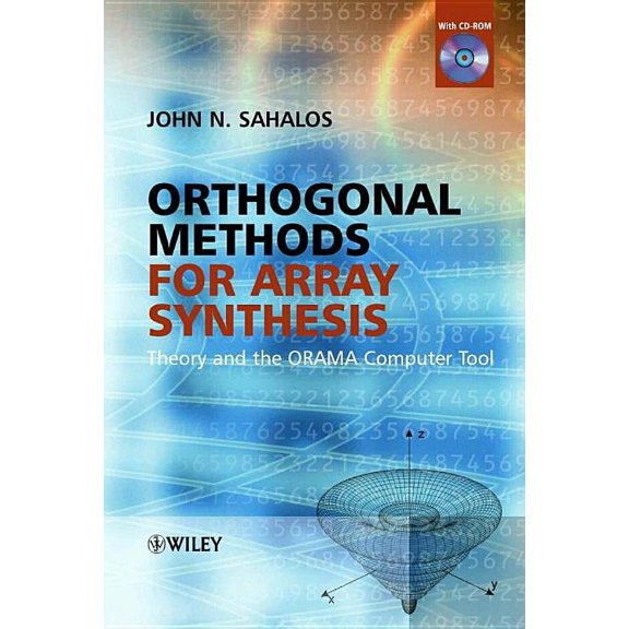Orthogonal Methods for Array Synthesis: Theory and the ORAMA Computer Tool, (Paperback)