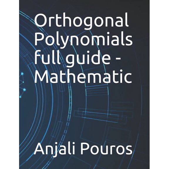 Orthogonal Polynomials full guide - Mathematic (Paperback)