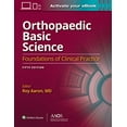thumbnail image 1 of Pre-Owned Orthopaedic Basic Science: Fifth Edition: Print + Ebook with Multimedia: Foundations of Clinical Practice 5 (AAOS - American Academy of Orthopaedic Surgeons) Paperback - USED, 1 of 1