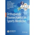 thumbnail image 1 of Orthopaedic Biomechanics in Sports Medicine, (Paperback), 1 of 1