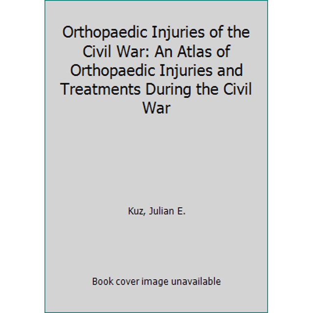 PreOwned Photographic Atlas of Civil War Injuries Photographs of
