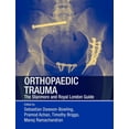 thumbnail image 1 of Orthopaedic Trauma: The Stanmore and Royal London Guide, (Paperback), 1 of 1