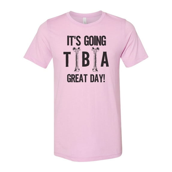 Orthopedic Shirt, It's Going Tibia Good Day, Chiropractor Shirt, Gift For Orthopedic, Unisex Fit, Bone Shirt, Bone Doctor, Funny Shirts, Lilac, SMALL