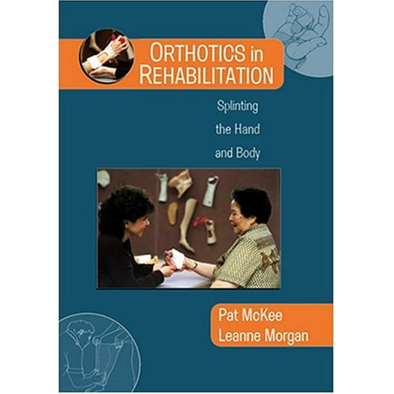 Pre-Owned Orthotics in Rehabilitation: Splinting the Hand and Body (Paperback) 0803603517 9780803603516