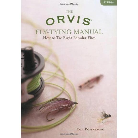 Pre-Owned Orvis Fly-Tying Manual: How to Tie Eight Popular Flies (Paperback) 1592283144 9781592283149