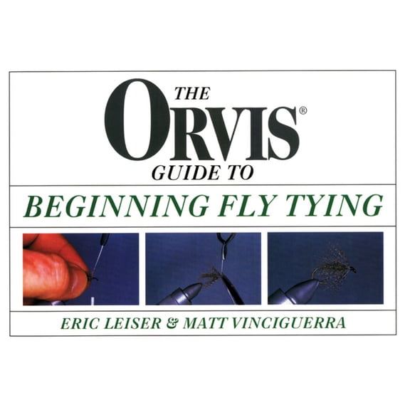 Orvis: Orvis Guide to Beginning Fly Tying (Edition 1) (Paperback)