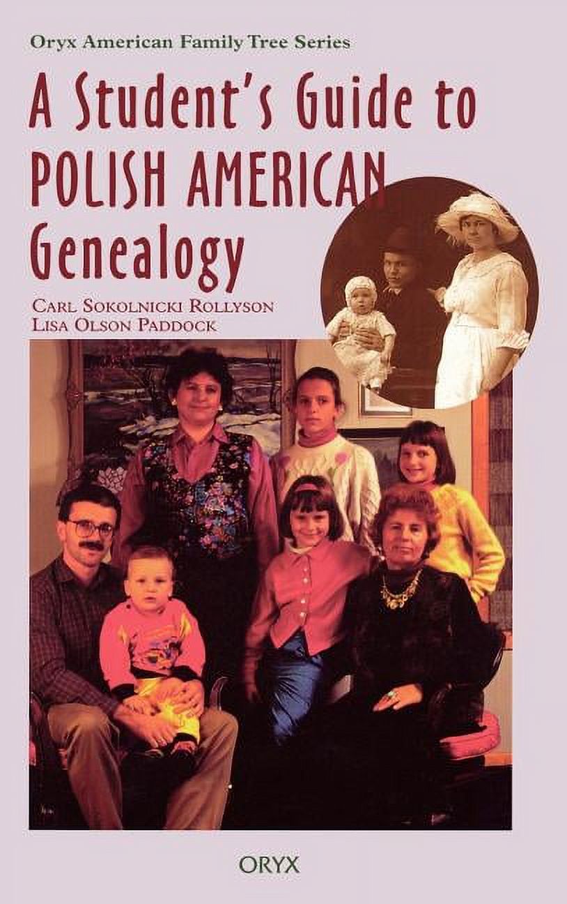 Oryx American Family Tree: A Student's Guide to Polish American Genealogy (Hardcover) - image 1 of 1