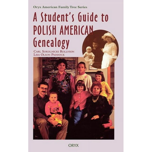 Oryx American Family Tree: A Student's Guide to Polish American Genealogy (Hardcover)
