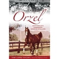thumbnail image 1 of Pre-Owned Orzel: Scottsdale's Legendary Arabian Stallion (Sports), 9781626199620, 1626199620, Paperback,, 1 of 1