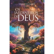 Os Jardineiros de Deus Paperback