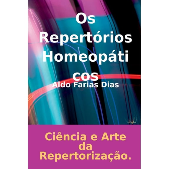 Os Repertórios Homeopáticos, (Paperback)