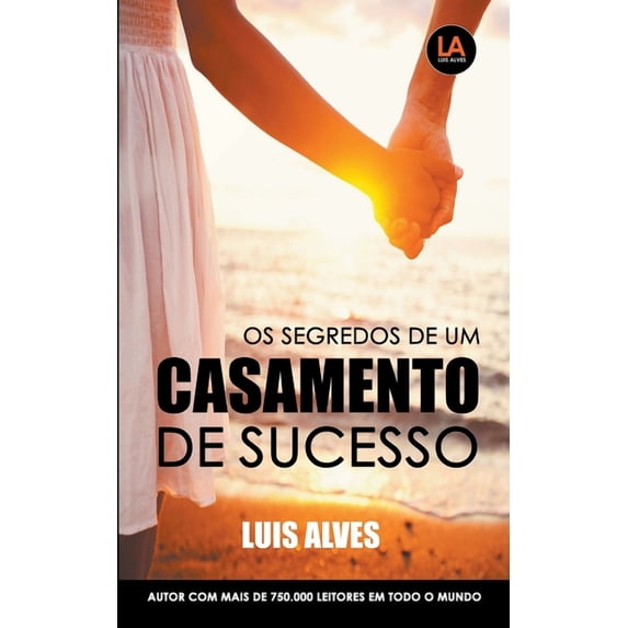 Os Segredos De Um Casamento De Sucesso, (Paperback)