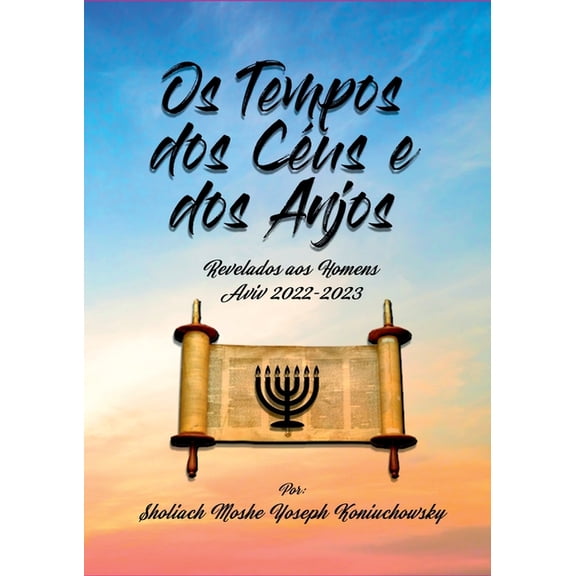 Os Tempos Dos Cus E Dos Anjos, (Paperback)