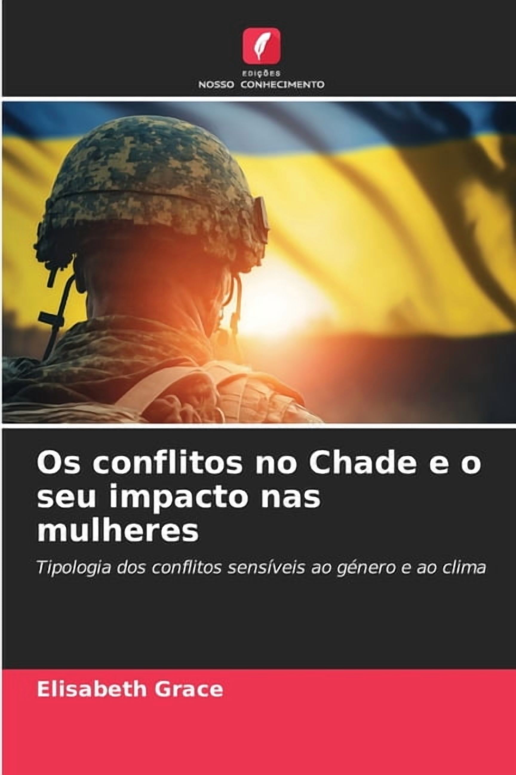 Os conflitos no Chade e o seu impacto nas mulheres, (Paperback)