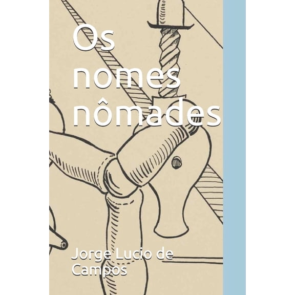 Os nomes nomades, (Paperback)