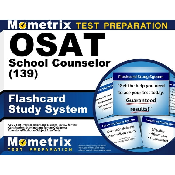 Osat School Counselor (139) Flashcard Study System : Ceoe Test Practice Questions & Exam Review for the Certification Examinations for Oklahoma Educators / Oklahoma Subject Area Tests (Cards)