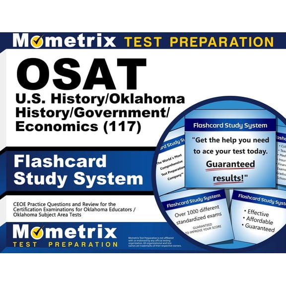 Osat U.S. History/Oklahoma History/Government/Economics (117) Flashcard Study System : Ceoe Practice Questions and Review (Cards)
