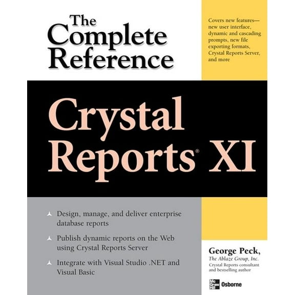 Pre-Owned Crystal Reports XI: The Complete Reference (Paperback) 007226246X 9780072262469