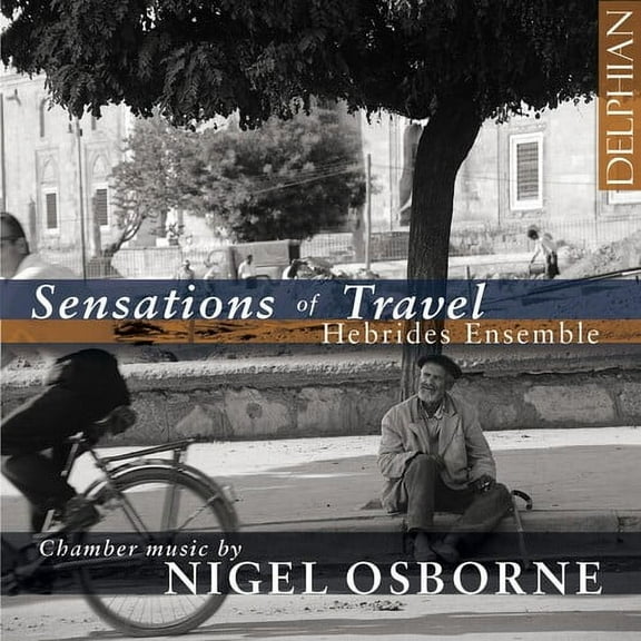 Osborne / Hebrides Ensemble / Moore - Sensations of Travel - Music & Performance - CD