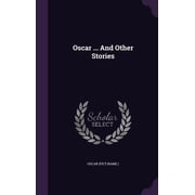 Oscar ... And Other Stories Hardcover