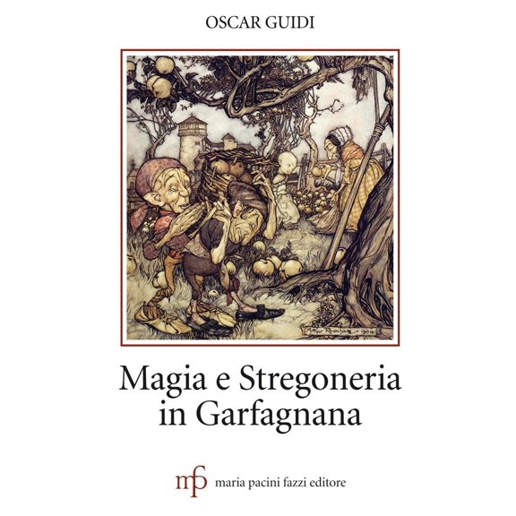 Oscar Guidi Magia e stregoneria in Garfagnana (Paperback)