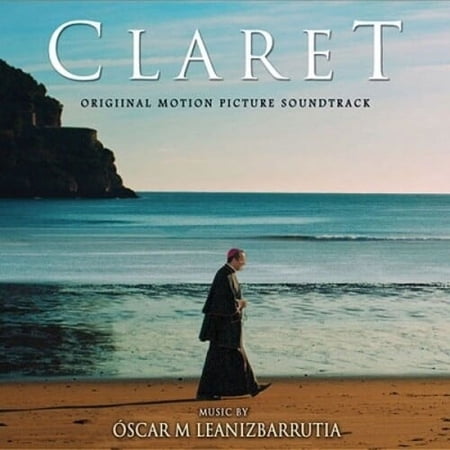 Oscar M Leanizbarrutia - Claret Soundtrack - Music & Performance - CD