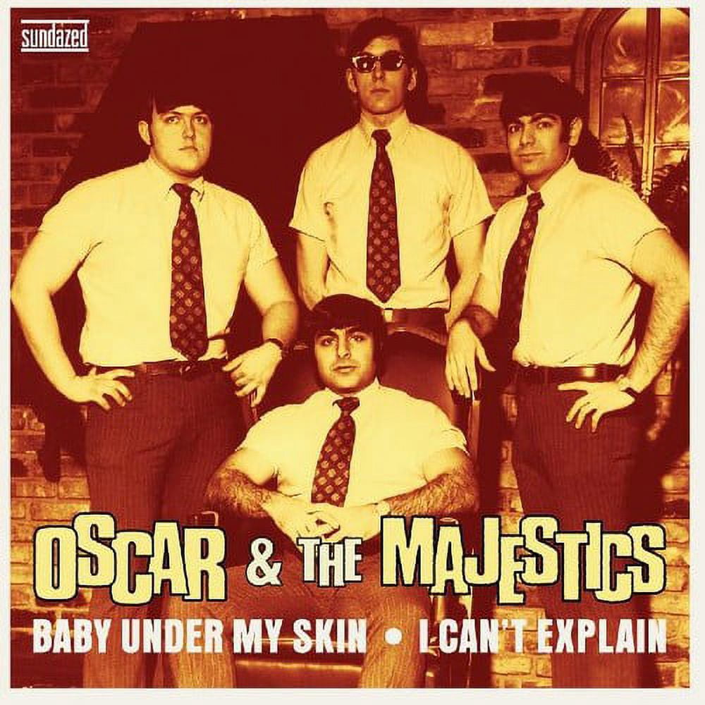 Oscar & Majestics - Baby Under My Skin / I Can't Explain - Music & Performance - Vinyl [7-Inch]
