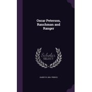 Oscar Peterson, Ranchman and Ranger Hardcover
