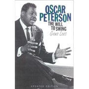 Oscar Peterson The Will to Swing, Paperback