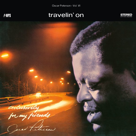 Oscar Peterson Trio - Travelin' On (Exclusively For My Friends Vol. 6) - Music & Performance - Vinyl