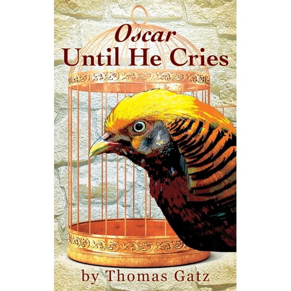 Oscar Until He Cries, (Hardcover)