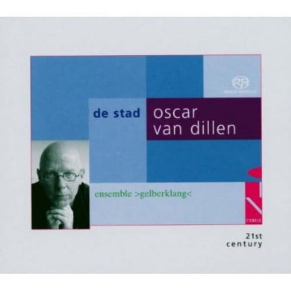 Oscar Van Dillen - De Stad (Hybrid) - Classical - SACD