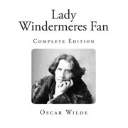 Oscar Wilde Classics Lady Windermeres Fan Paperback