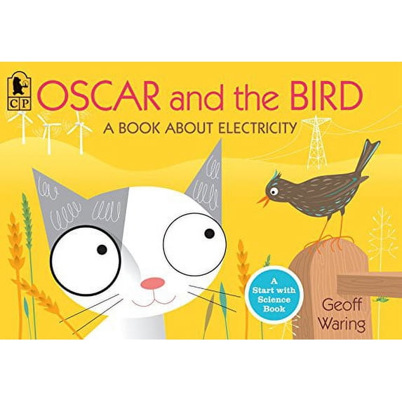 Pre-Owned Oscar and the Bird: A Book about Electricity (Paperback) 0763653020 9780763653026