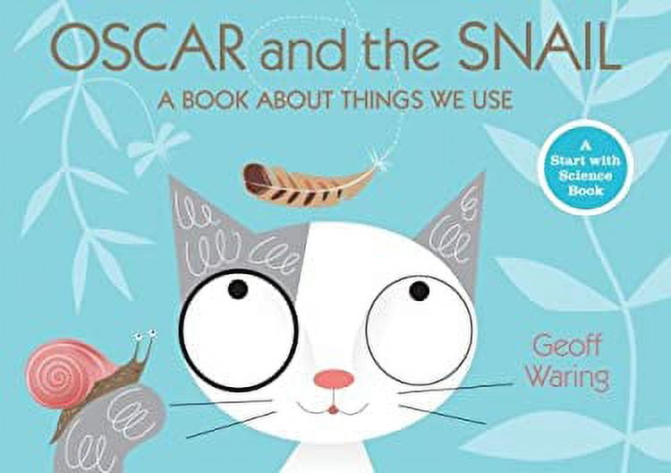 Pre-Owned Oscar and the Snail: A Book about Things That We Use (Hardcover) by Geoff Waring