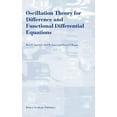 thumbnail image 1 of Oscillation Theory for Difference and Functional Differential Equations, (Hardcover), 1 of 1