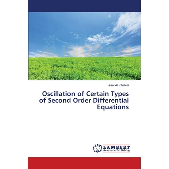 Oscillation of Certain Types of Second Order Differential Equations (Paperback)