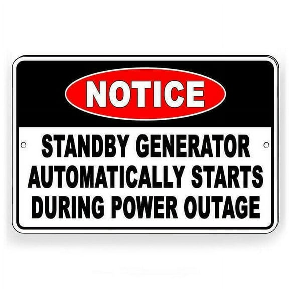 Osha danger standby generator automatically starts Metal Sign / Decal Size: 8 x 12 Inch