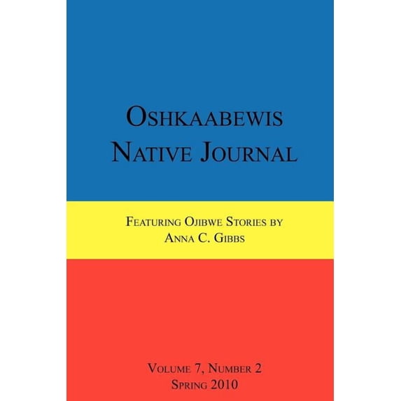 Oshkaabewis Native Journal (Vol. 7, No. 2), (Paperback)
