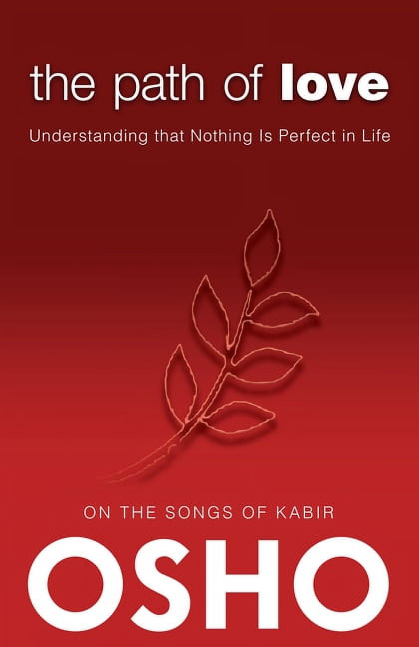 Osho Classics The Path of Love: Understanding That Nothing Is