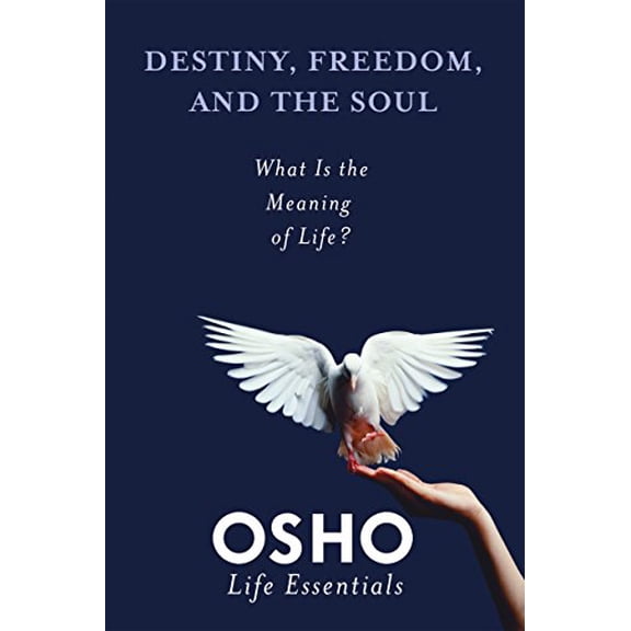 Pre-Owned Destiny, Freedom, and the Soul (Osho Life Essentials) Paperback