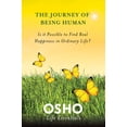 thumbnail image 1 of Osho Life Essentials The Journey of Being Human: Is It Possible to Find Real Happiness in Ordinary Life?, (Paperback), 1 of 2
