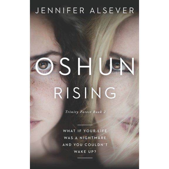 Oshun Rising: Trinity Forest Book 2