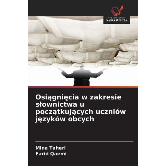 Osiągnięcia w zakresie slownictwa u początkujących uczniów języków obcych, (Paperback)