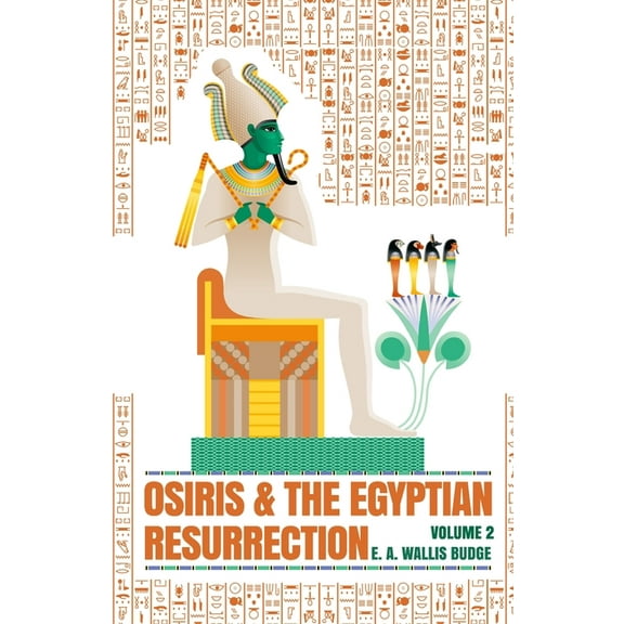 Osiris and the Egyptian Resurrection, Vol. 2 Paperback (Paperback)