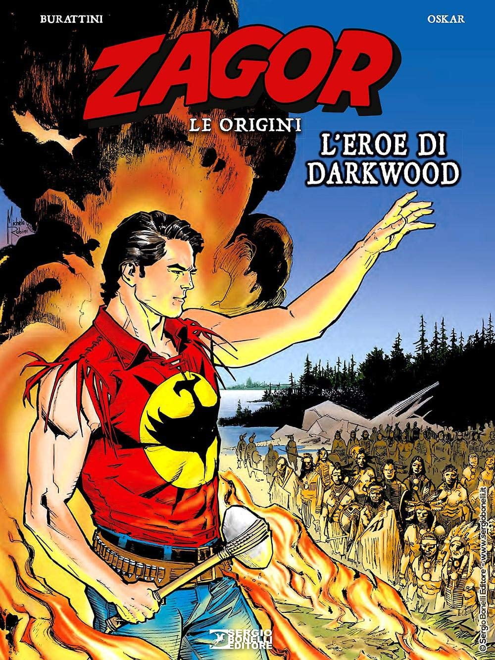 Oskar,Moreno Burattini,Luca Saponti,Viola Coldagelli,Ad L'eroe di Darkwood. Zagor. (Hardcover)