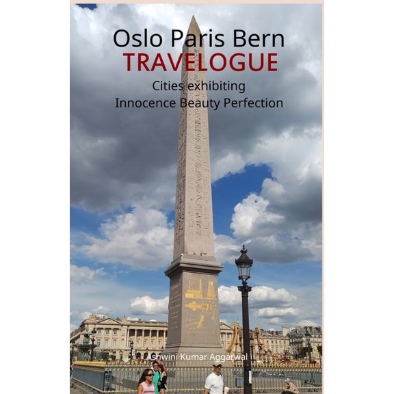 Oslo Paris Bern Travelogue, (Paperback)