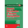 thumbnail image 1 of Osmotic Dehydration and Vacuum Impregnation: Applications in Food Industries, (Paperback), 1 of 1